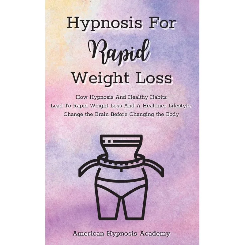 Hypnosis For Rapid Weight Loss