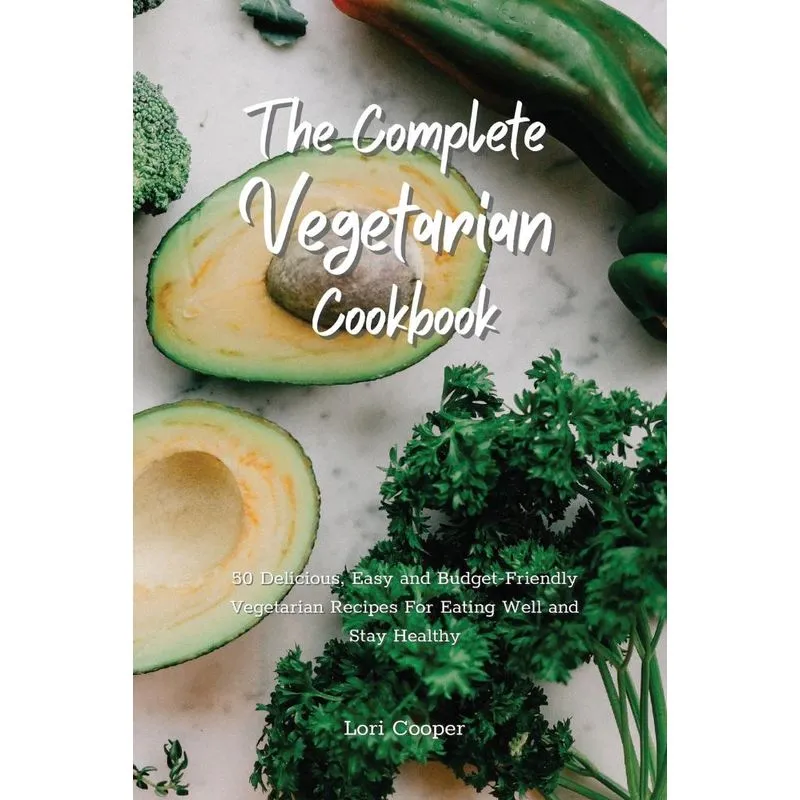 The Complete Vegetarian Cookbook