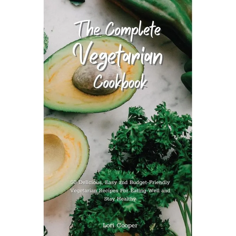 The Complete Vegetarian Cookbook
