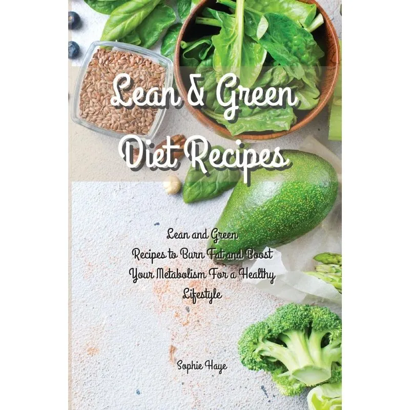 Lean and Green Diet Recipes