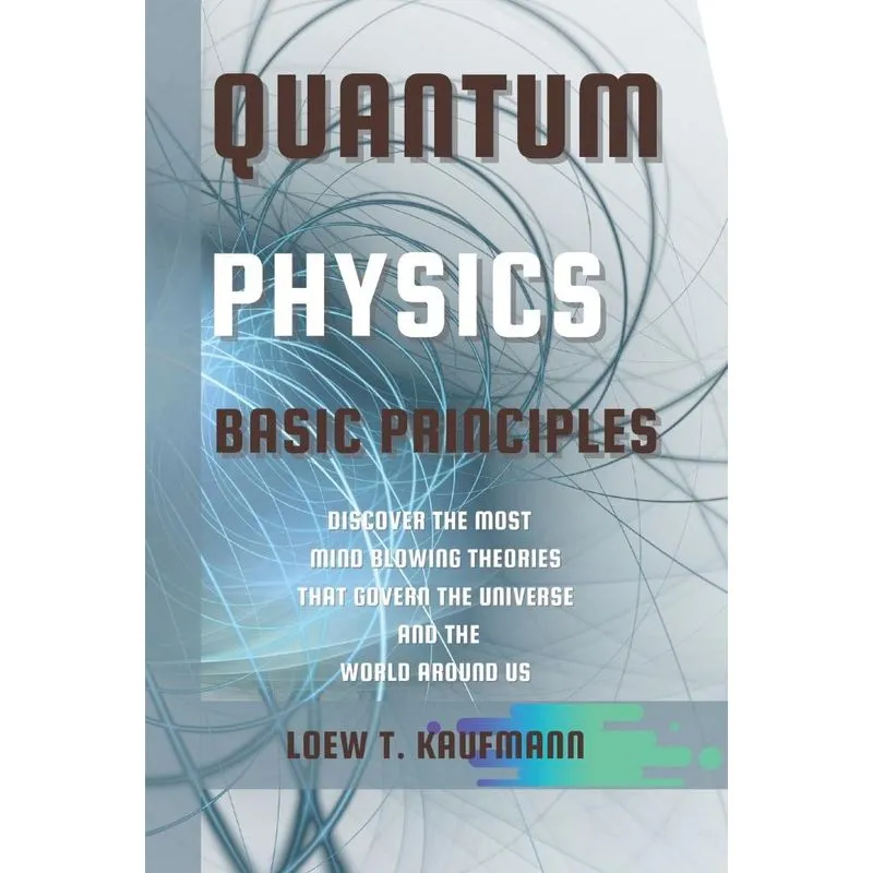 QUANTUM PHYSICS BASIC PRINCIPLES