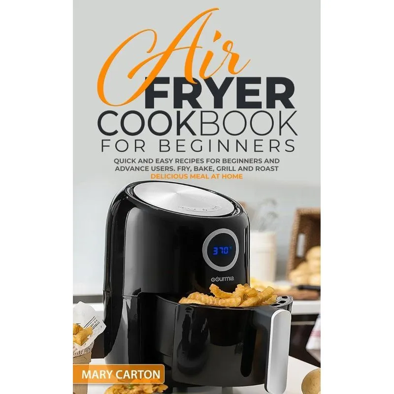 Air Fryer Cookbook for Beginners