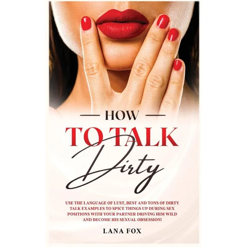 How to Talk DIRTY