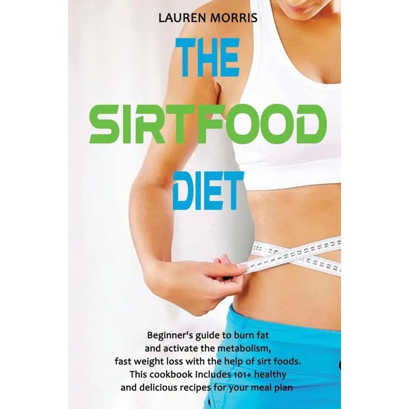 The Sirtfood Diet