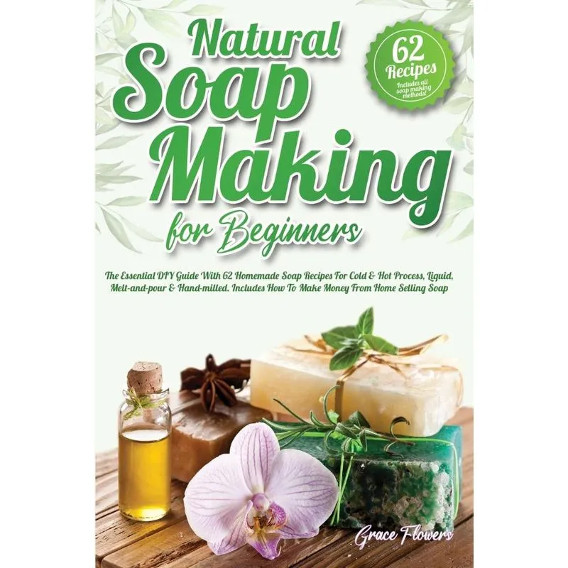 Natural Soap Making For Beginners