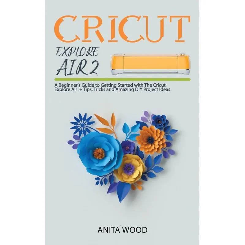 CRICUT EXPLORE AIR 2