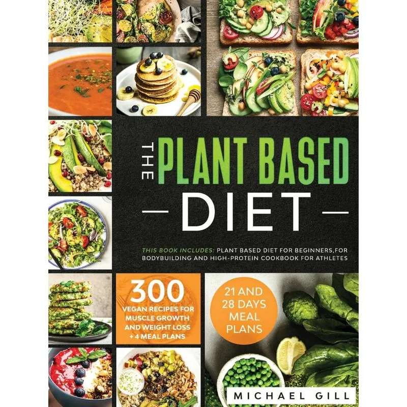 The Plant Based Diet