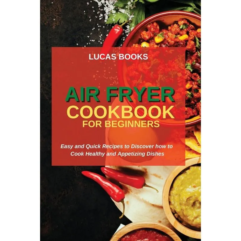 AIR FRYER COOKBOOK FOR BEGINNERS