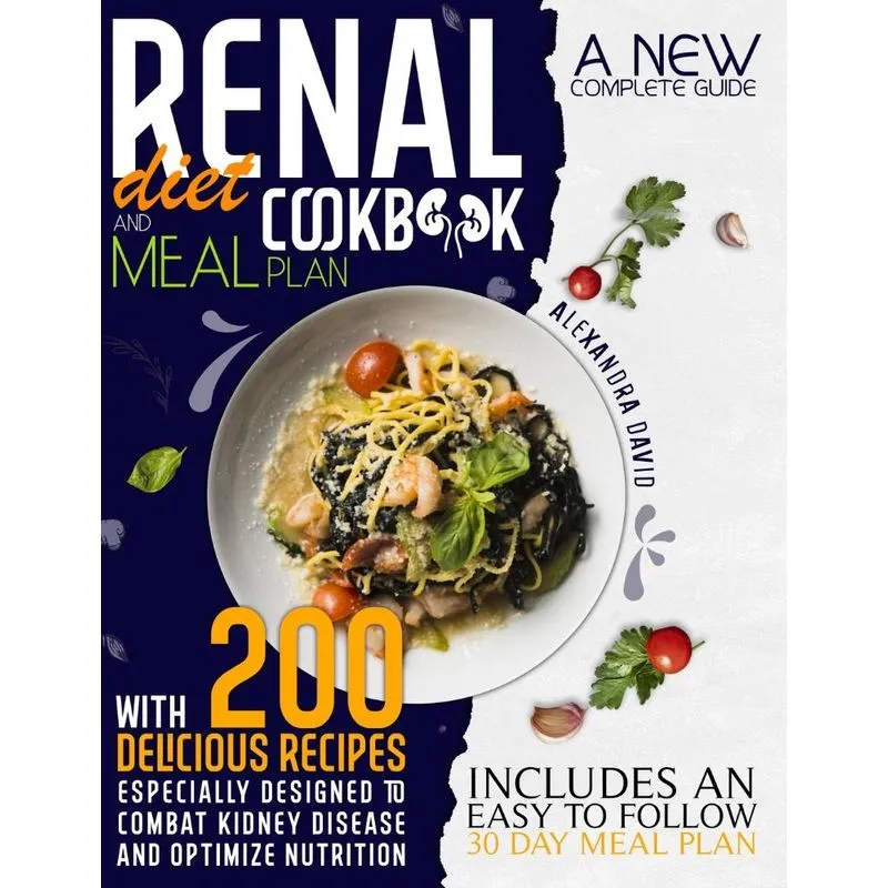 Renal diet cookbook and meal plan
