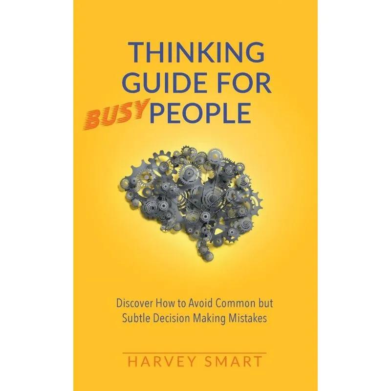 Thinking Guide for Busy People