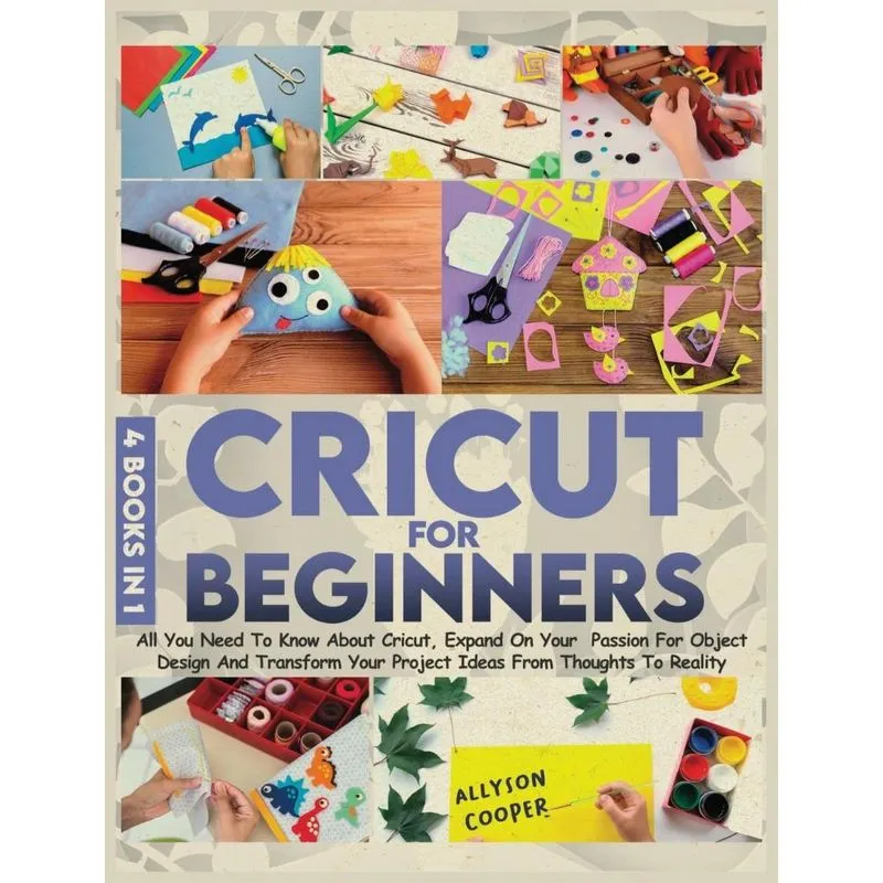 Cricut For Beginners 4 books in 1