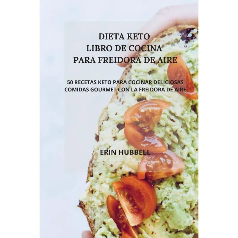 DIETA KETO LIBRO DE COCINA PARA FREIDORA DE AIRE