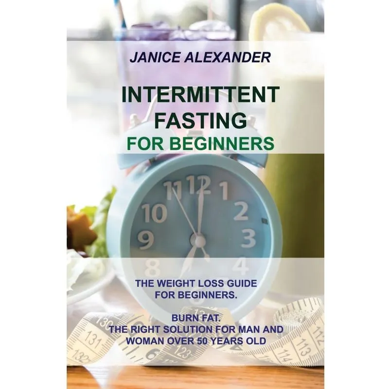 INTERMITTENT FASTING FOR BEGINNERS