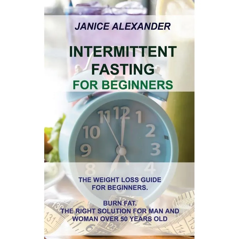 INTERMITTENT FASTING FOR BEGINNERS