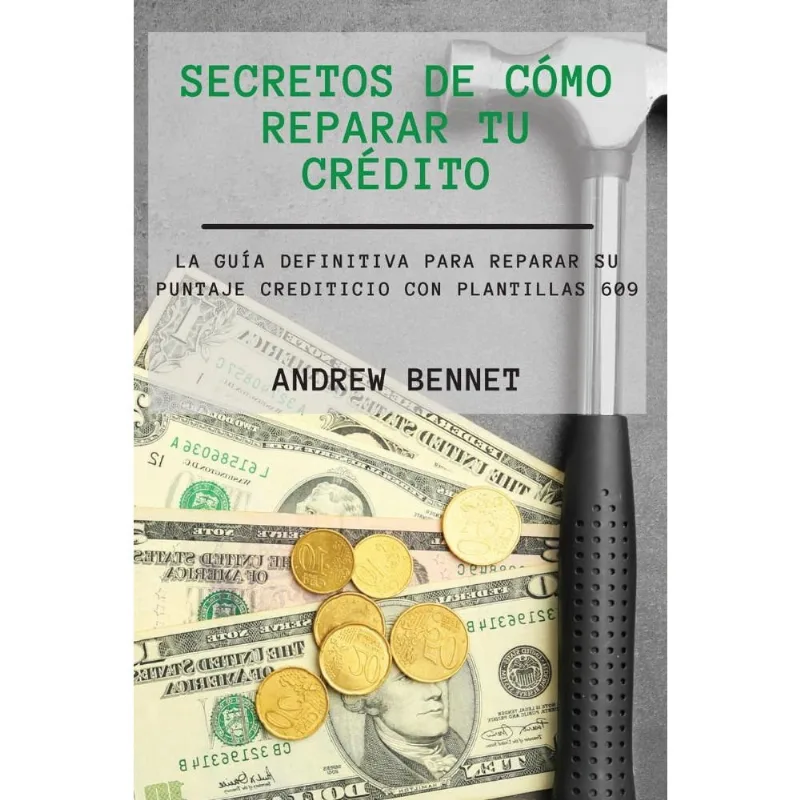 Secretos De Cómo Reparar Tu Crédito