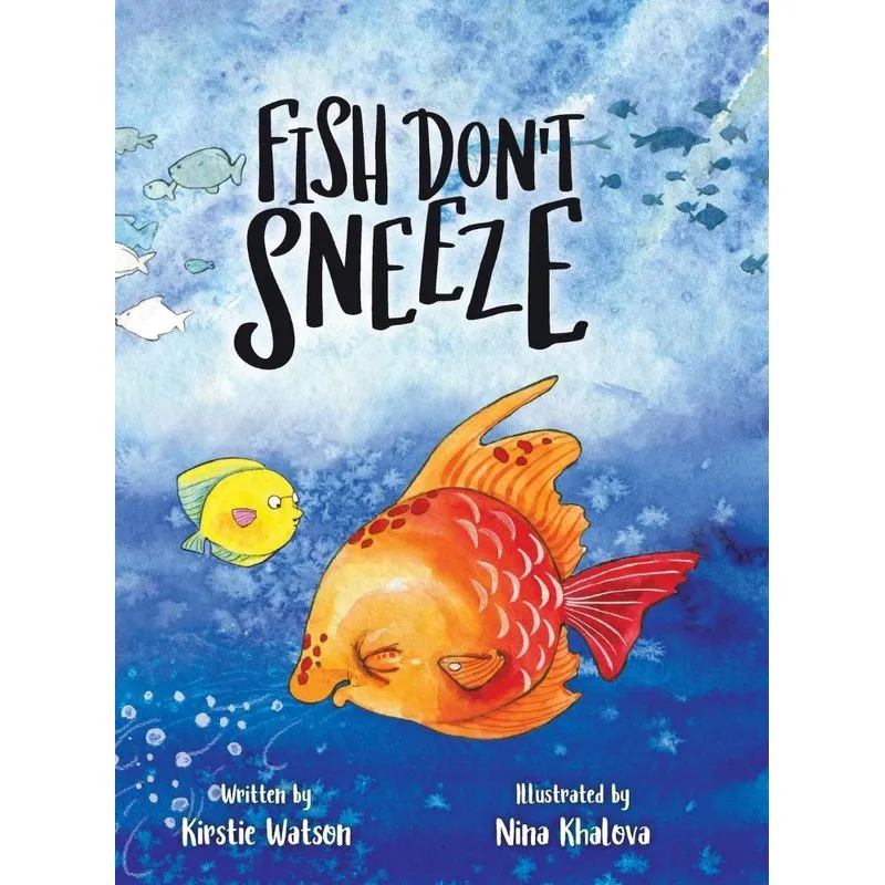 Fish Dont Sneeze