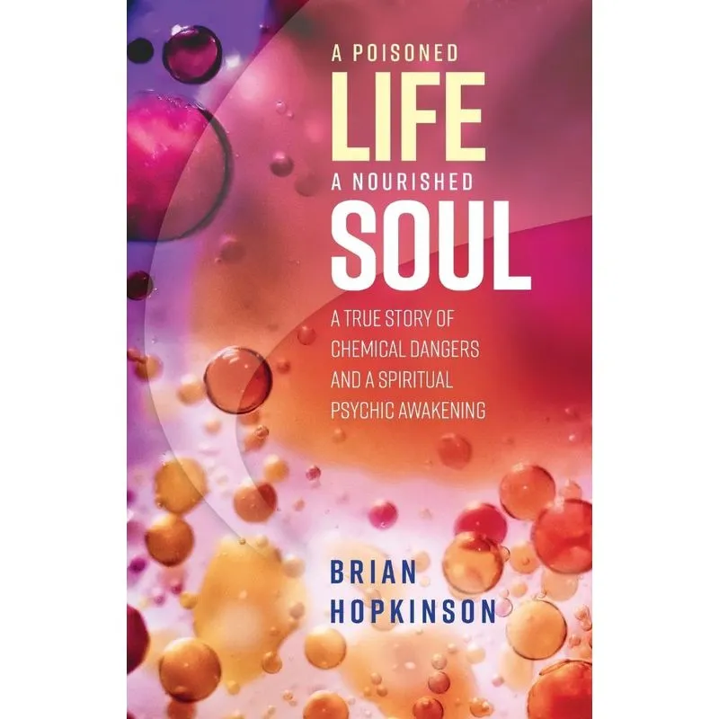 A Poisoned Life - A Nourished Soul