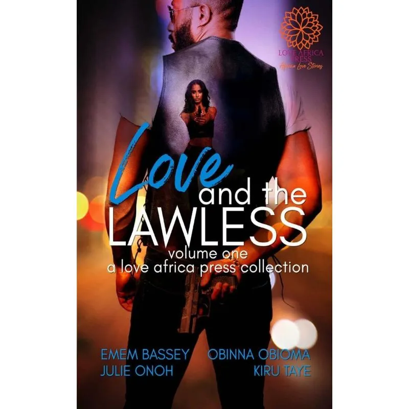 Love And The Lawless