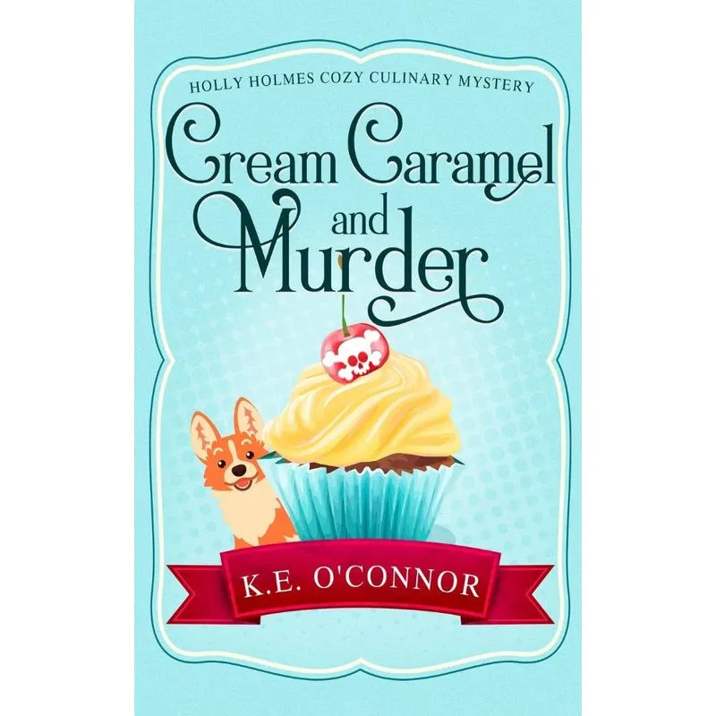 Cream Caramel and Murder