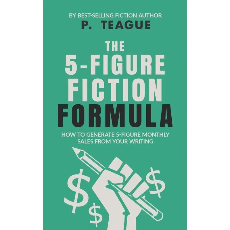 The 5-Figure Fiction Formula