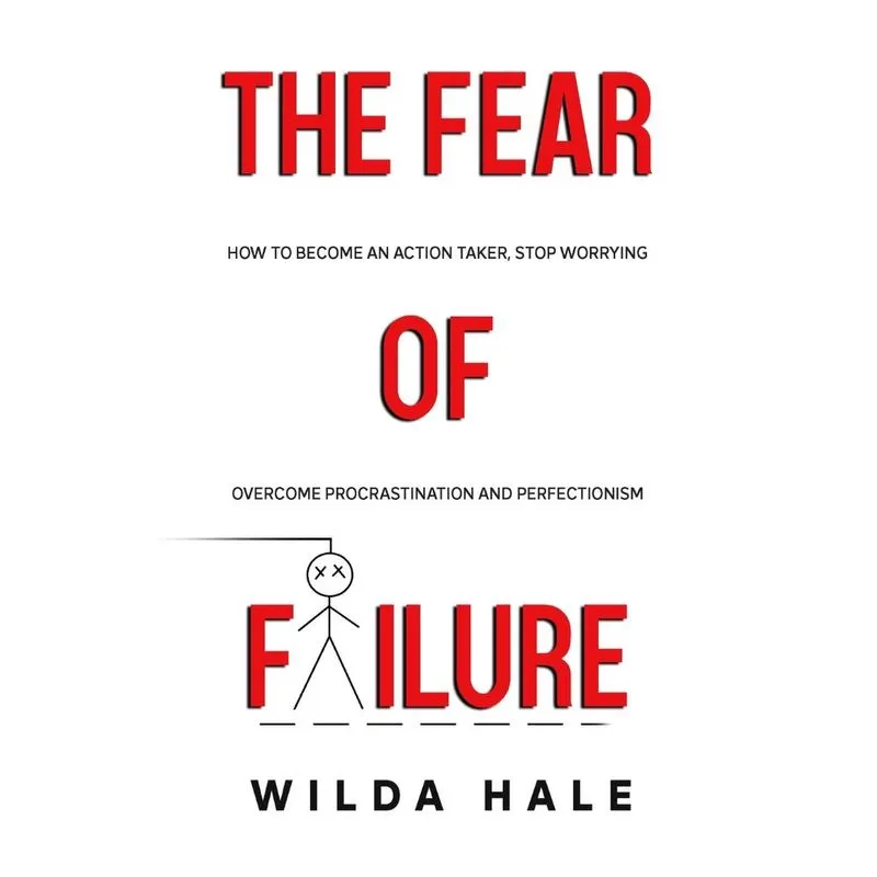The fear of failure
