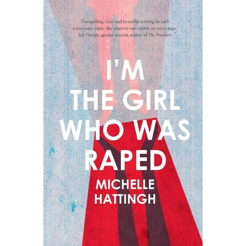 Im the Girl who was Raped