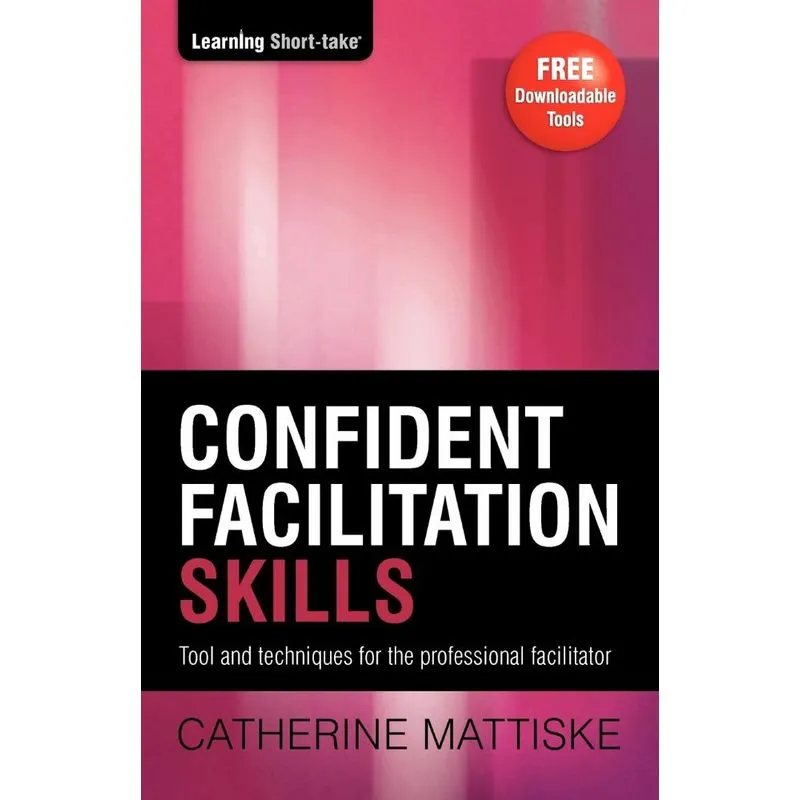 Confident Facilitation Skills
