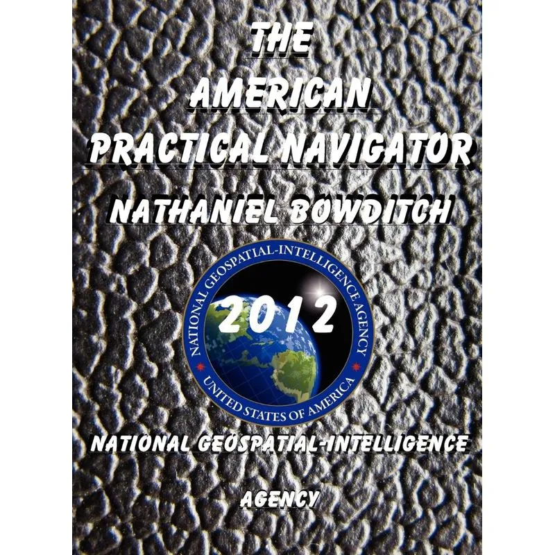 The American Practical Navigator