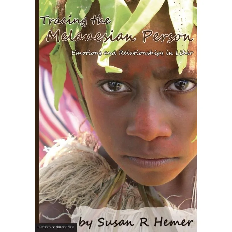 Tracing the Melanesian Person