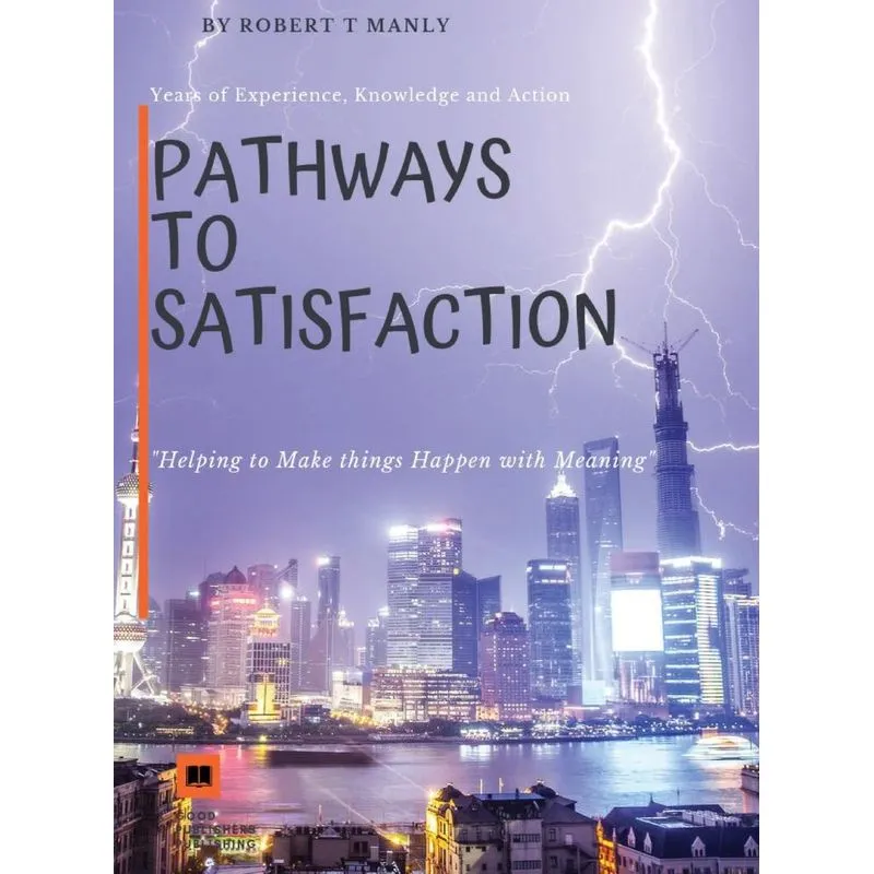 Pathways to Satisfaction