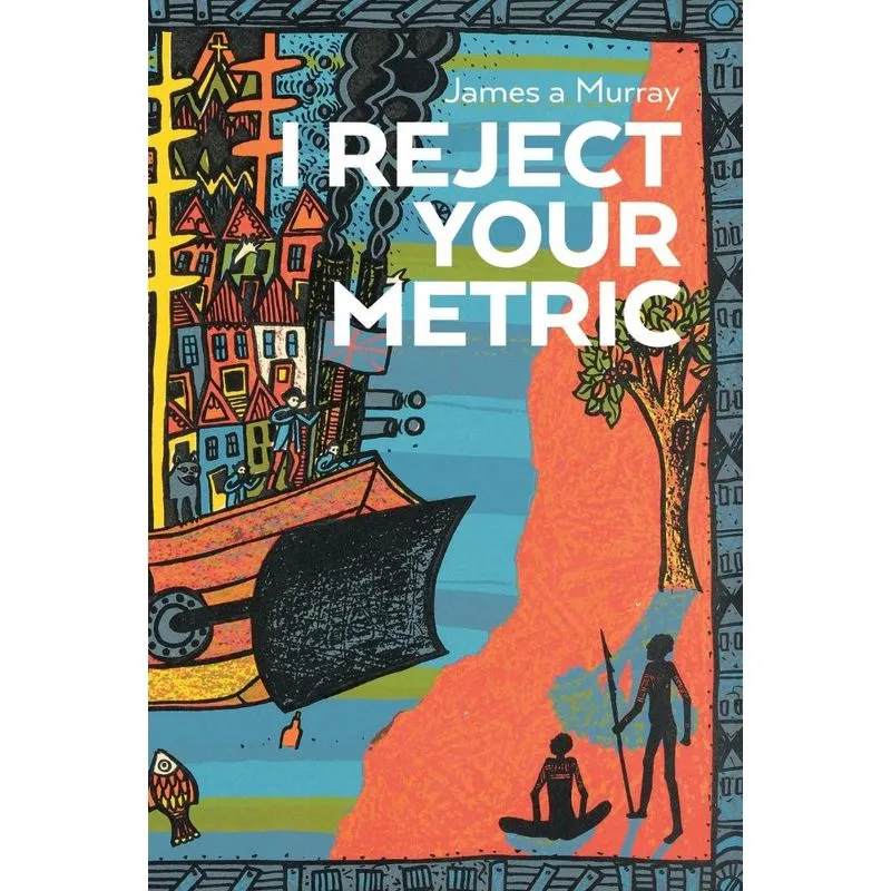 I REJECT YOUR METRIC
