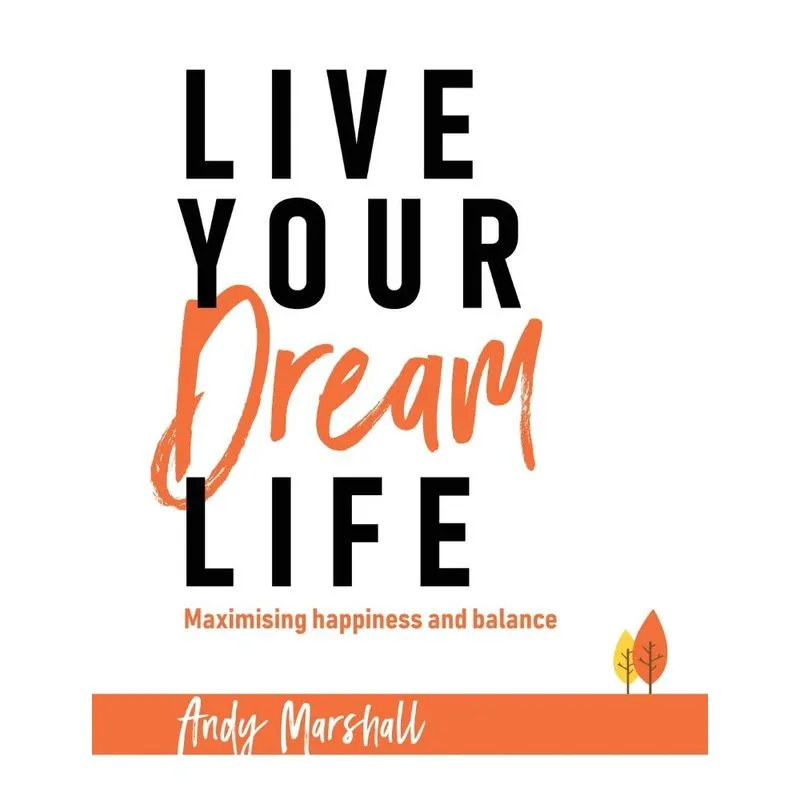 Live Your Dream Life