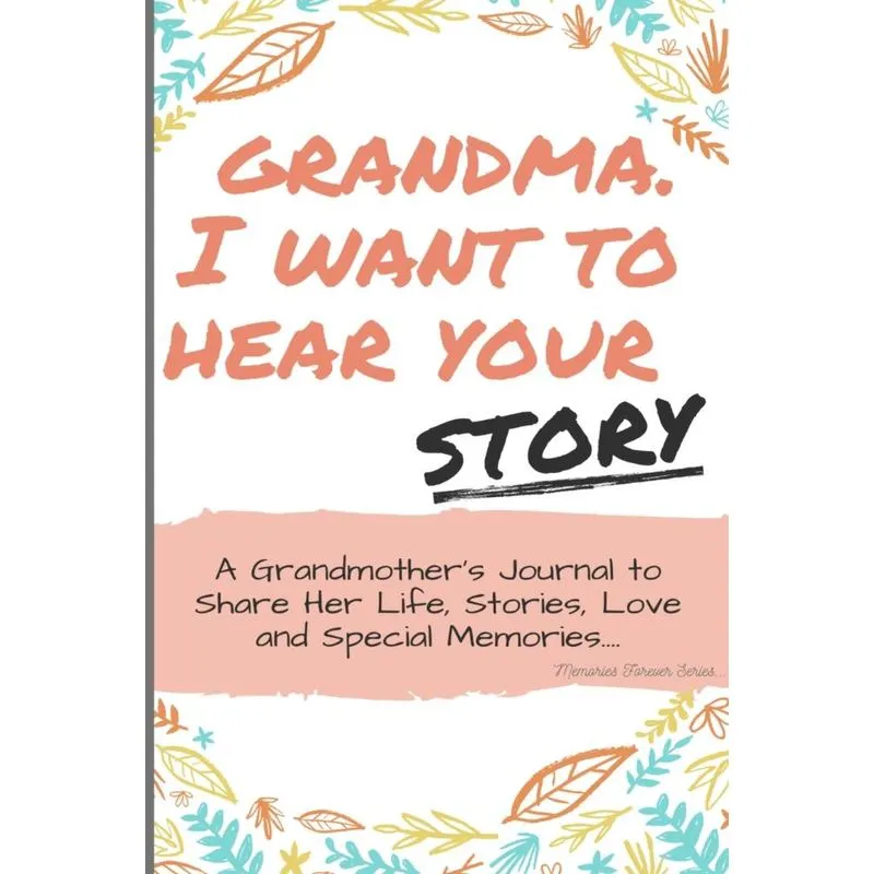 Grandma, I Want to Hear Your Story