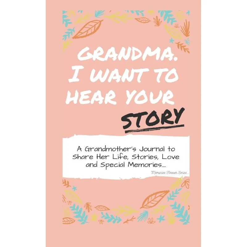 Grandma, I Want To Hear Your Story