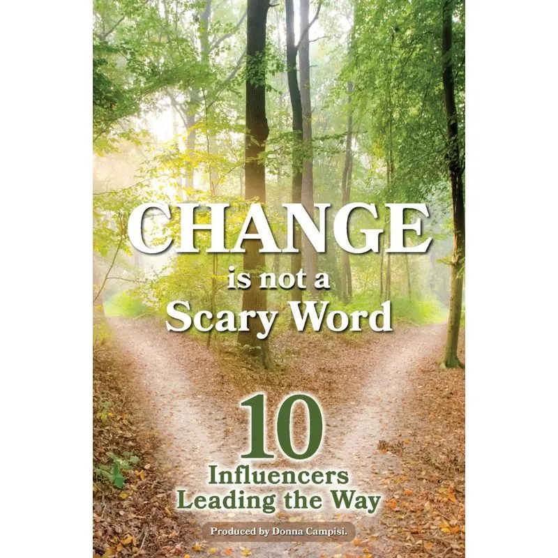 Change is Not a Scary Word