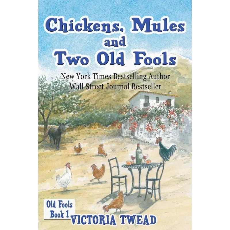 Chickens, Mules and Two Old Fools