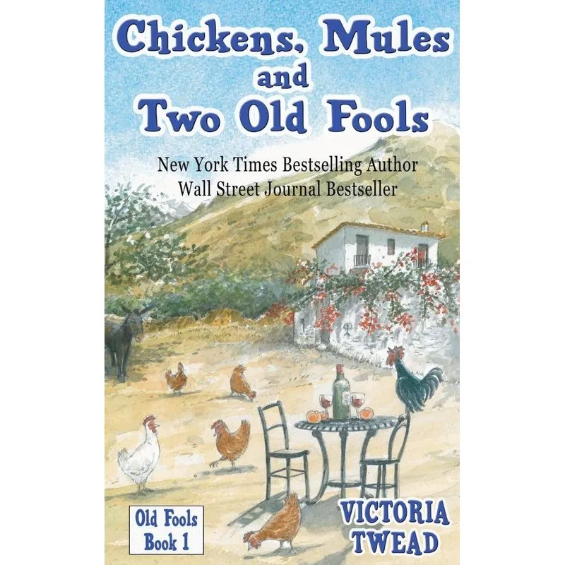 Chickens, Mules and Two Old Fools