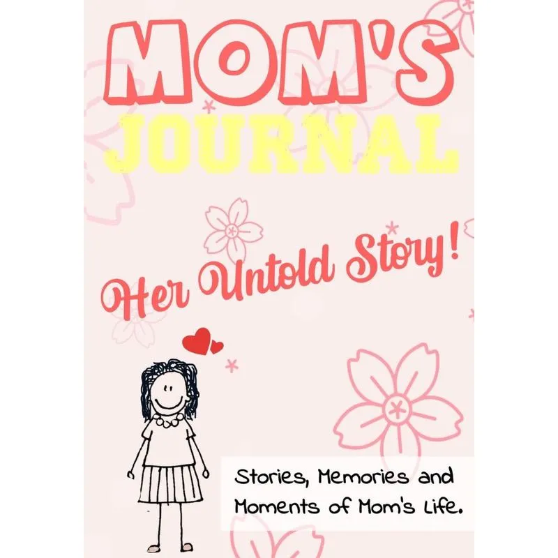 Moms Journal - Her Untold Story