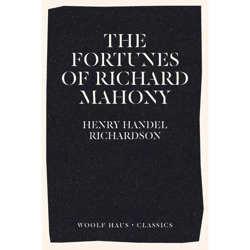 The Fortunes of Richard Mahony