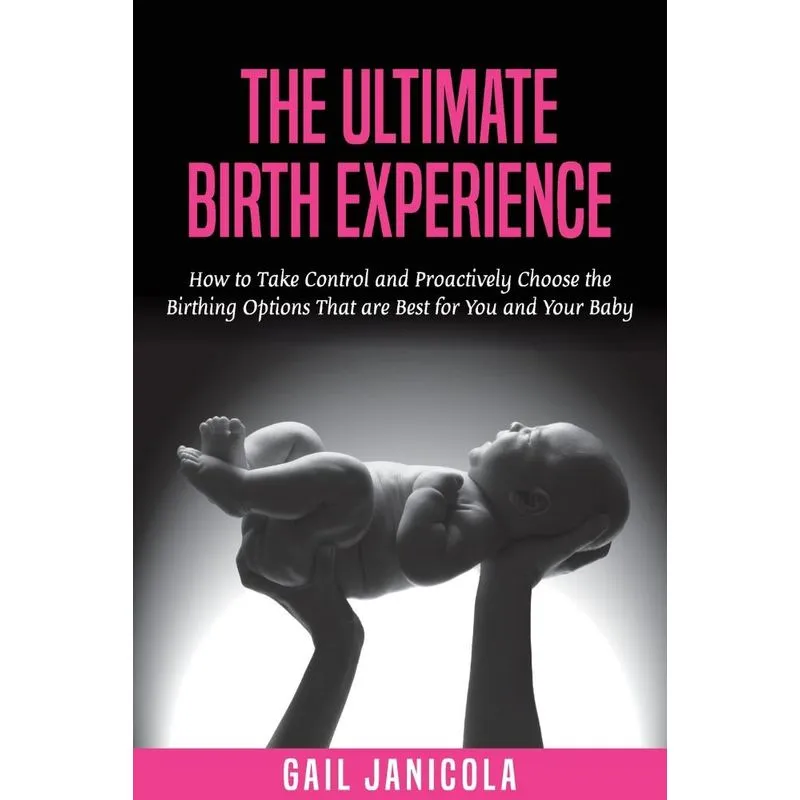 The Ultimate Birth Experience