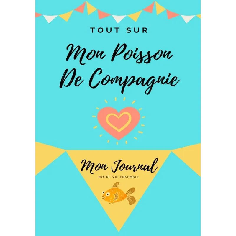 Tout Sur Mon Poisson De Compagnie