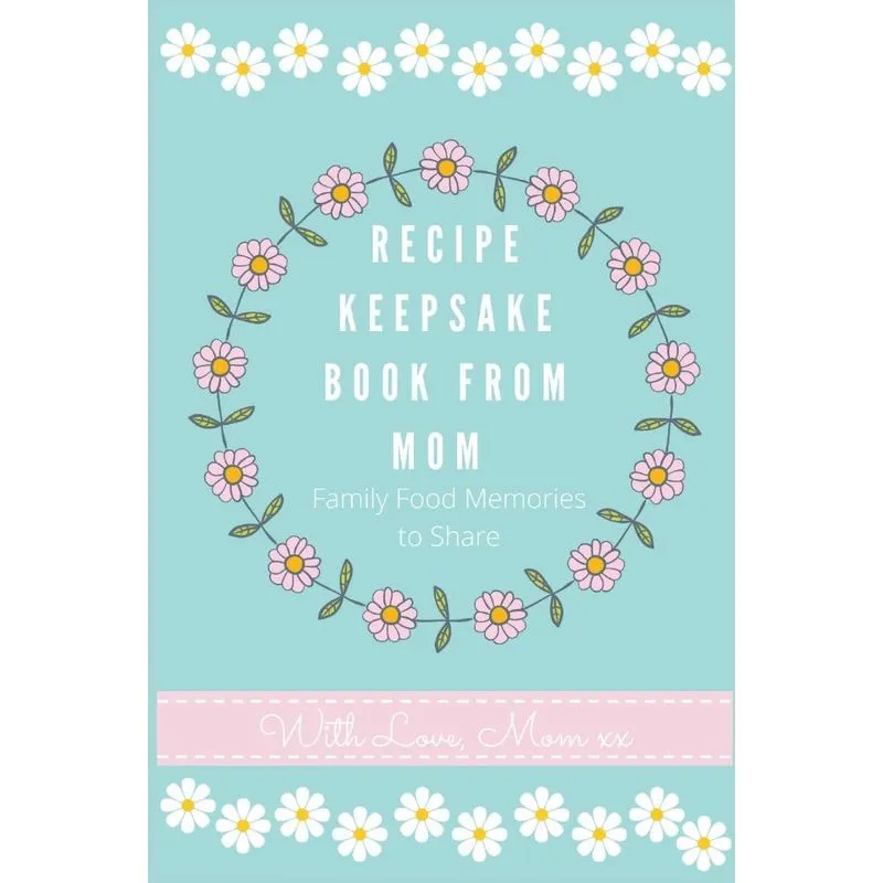 Recipe Keepsake Journal from Mom