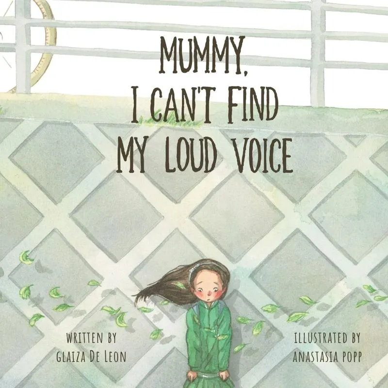 Mummy, I Cant Find My Loud Voice