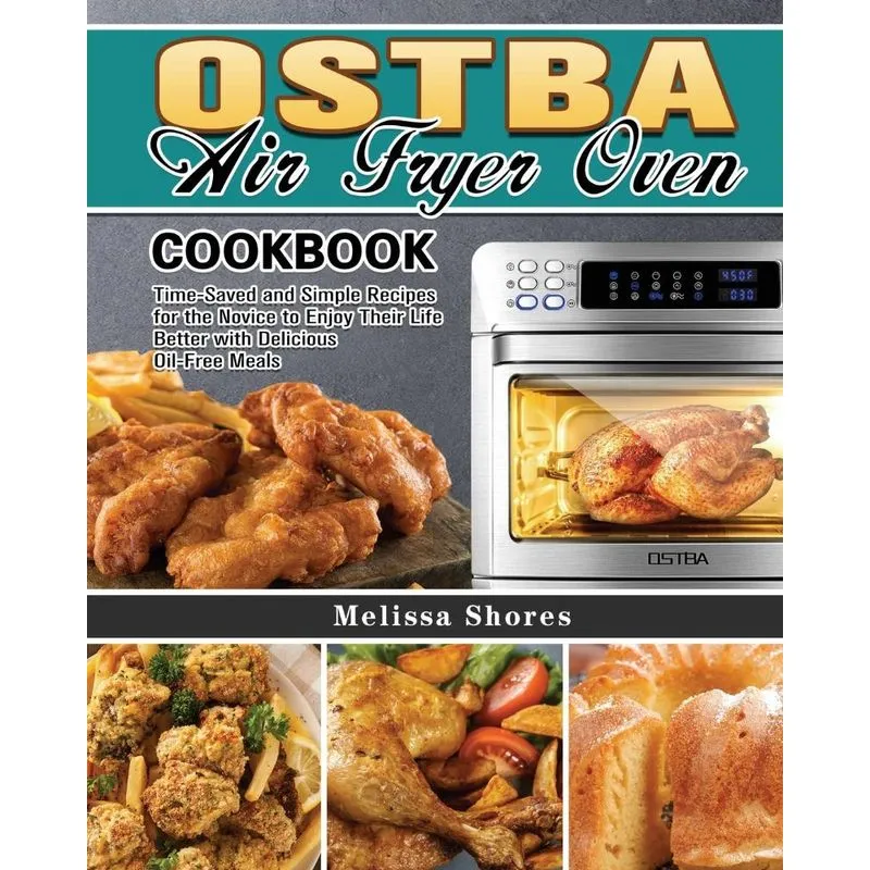 OSTBA Air Fryer Oven Cookbook