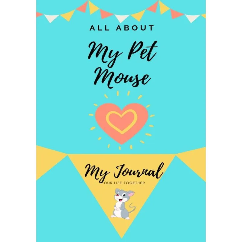All About My Pet Mouse