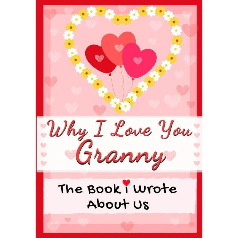 Why I Love You Granny