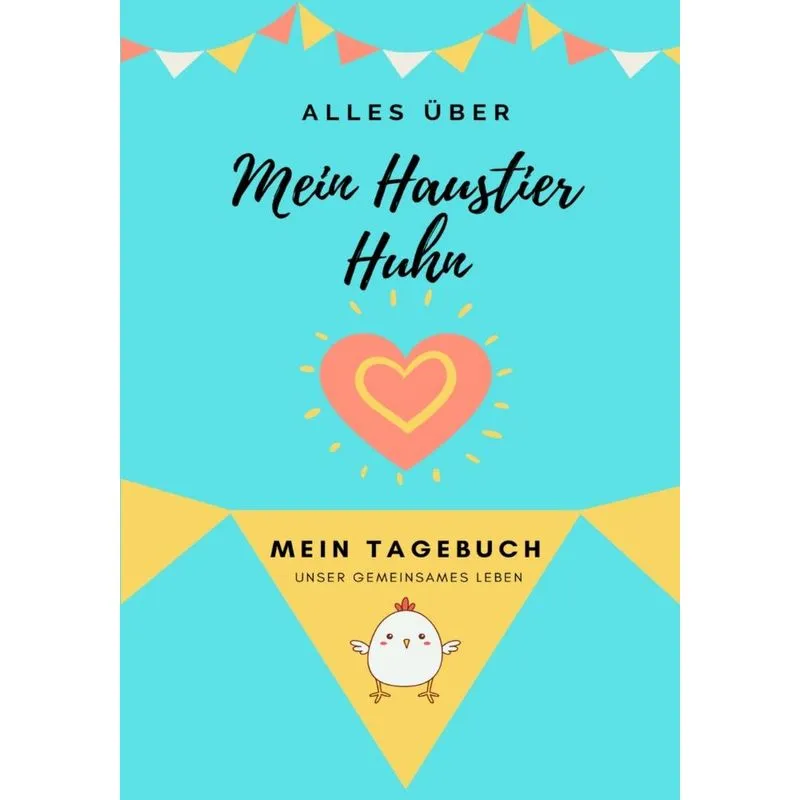 Alles über Meine Haustier Huhn