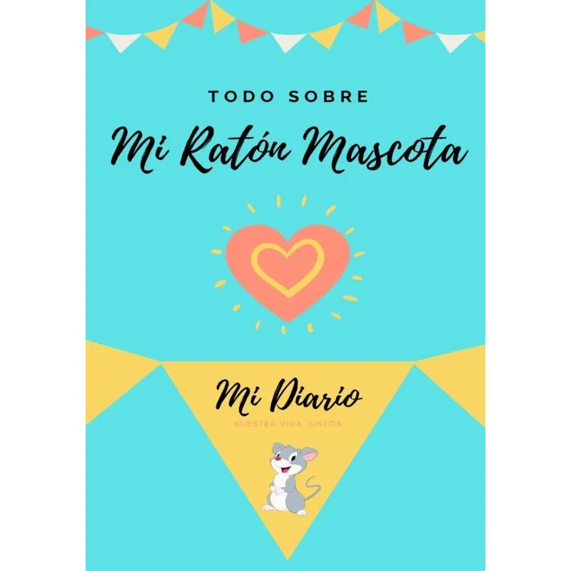 Todo Sobre Mi Ratón Mascota