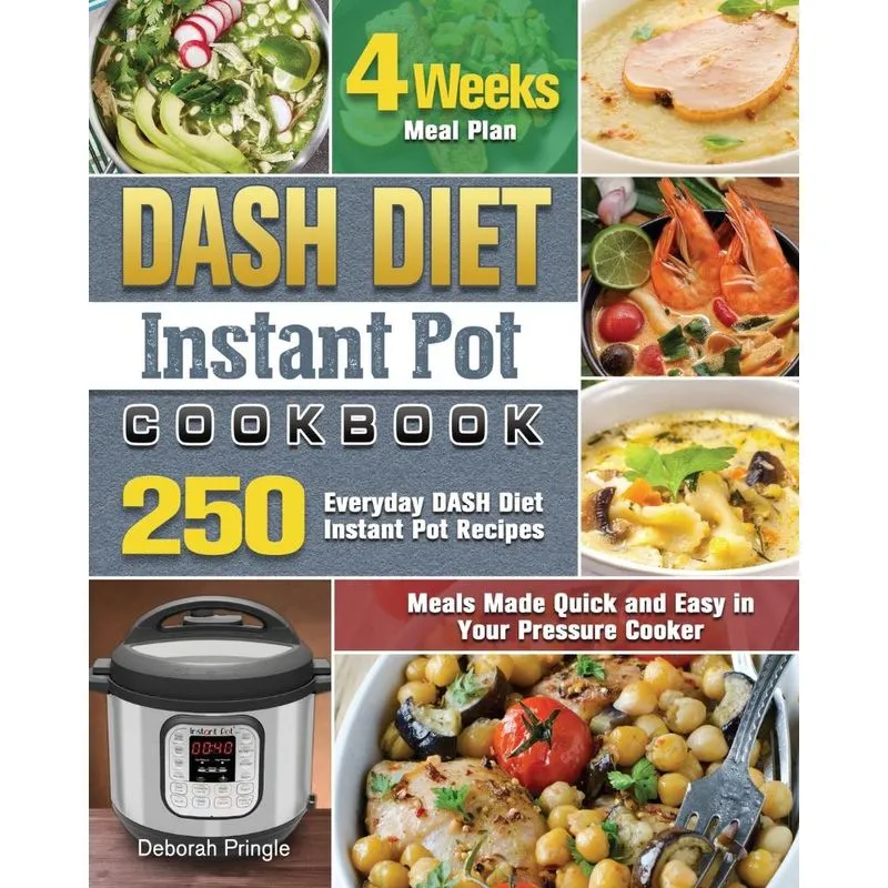 DASH Diet Instant Pot Cookbook