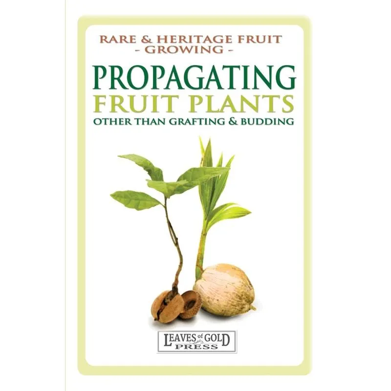 Propagating Fruit Plants